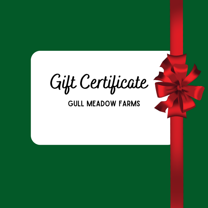 Gull Meadow Farms Gift Certificate